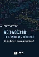 Wprowadzenie do chemii w zadaniach George I. Sackheim