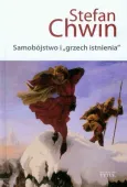 Samobójstwo i „grzech istnienia”