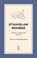 Dzieła zebrane. Tom 6. Wyrok na Franciszka Kłosa