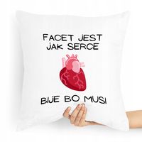 Poduszka Prezent Dla Chłopaka Facet Jest Jak Serce Z Nadrukiem Ze Zdjęciem