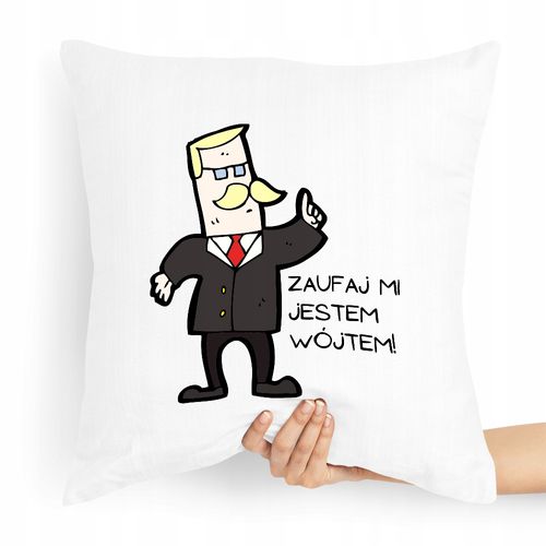 Poduszka Prezent Dla Wójta Zaufaj Mi Jestem Z Nadrukiem Ze Zdjęciem na Arena.pl