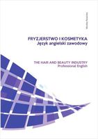 Fryzjerstwo i kosmetyka. Język angielski zawodowy Monika Nowicka