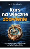 Kurs na wieczne zbawienie