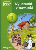 PUS. Wyliczanki rymowanki. Część 1