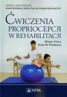 Ćwiczenia propriocepcji w rehabilitacji
