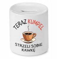 Skarbonka Dla Przyjaciela Strzeli Sobie Kawkę Z Nadrukiem Ze Zdjęciem