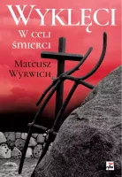 Wyklęci. W celi śmierci, wydanie 3