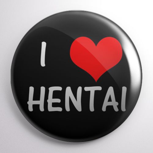 Przypinka I ♥ HENTAI na Arena.pl