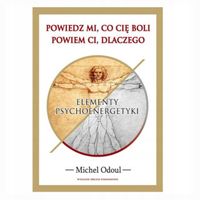 POWIEDZ MI CO CIĘ BOLI POWIEM CI DLACZEGO KSIĄŻKA