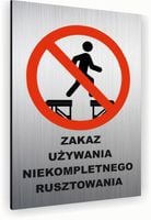 Tabliczka znak informacyjny 40x30 Srebrna NIEBEZPIECZNE RUSZTOWANIE Dibond