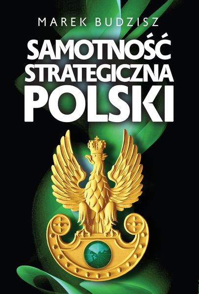 (mp3) Samotność strategiczna Polski zdjęcie 1