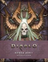 DIABLO. KSIĘGA ADRII. BESTIARIUSZ DIABLO MATT BURNS, ROBERT BROOKS