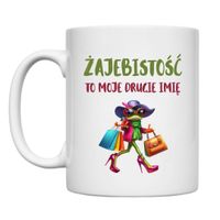 KUBEK "ŻAJEBISTOŚĆ TO MOJE DRUGIE IMIĘ" Wzór - Klasyczny 330 ml