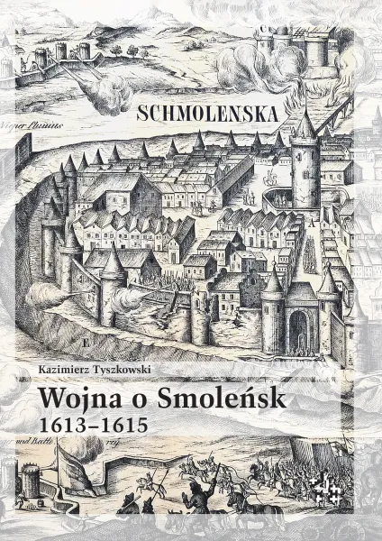Wojna o Smoleńsk 1613-1615 zdjęcie 1