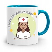 Kubek Błękitny Dla Pielęgniarki Jestem Jak Siostra Z Nadrukiem Ze Zdjęciem