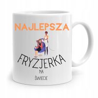 Kubek Dla Fryzjera Barbera Najlepsza Fryzjerka Z Nadrukiem Ze Zdjęciem