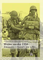 Wojna sueska 1956. Zmagania o Kanał i nie tylko
