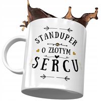 Dla Standupera Kubek Na Urodziny Na Prezent Z Nadrukiem Ze Zdjęciem