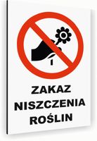 Tabliczka znak informacyjny 20x15 Biała ZAKAZ NISZCZENIA ROŚLIN Nierdzewna