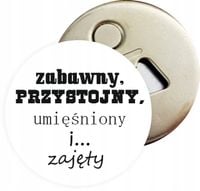 Otwieracz DO BUTELEK z magnesem PREZENT dla CHŁOPAKA RÓŻNE WZORY