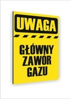 Tabliczka znak informacyjny dibond nadruk UV 20X15 UWAGA GŁÓWNY ZAWÓR GAZU