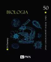 50 idei, które powinieneś znać. Biologia