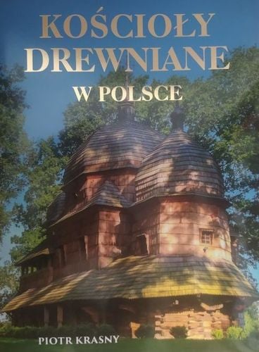 Kościoły drewniane w Polsce na Arena.pl