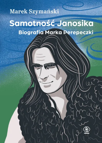 Samotność Janosika. Biografia Marka Perepeczki zdjęcie 1