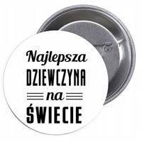 Przypinki buttony DZIEŃ KOBIET NAJLEPSZA DZIEWCZNA