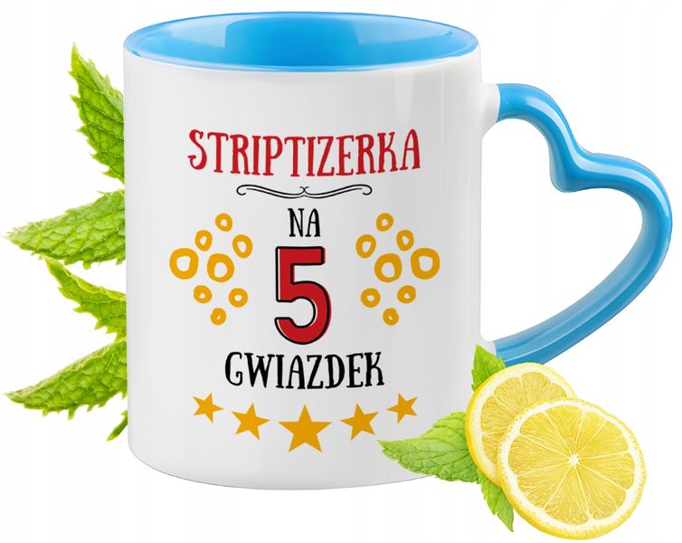 Dla Striptizerki Kubek Błękitny Z Uszkiem W Kształcie Serca Na Prezent zdjęcie 1