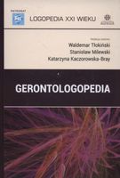 GERONTOLOGOPEDIA WALDEMAR TŁOKIŃSKI, STANISŁAW MILEWSKI, KATARZYNA