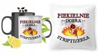 Dla Striptizerki Zestaw Kubek Magiczny + Poduszka Z Nadrukiem Ze Zdjęciem