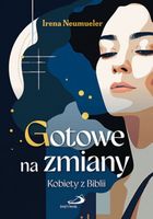 Gotowe na zmiany Kobiety z Biblii - Irena Neumueler