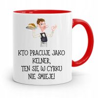 Dla Kelnera Kubek Czerwony W Cyrku Nie Śmieje Z Nadrukiem Ze Zdjęciem