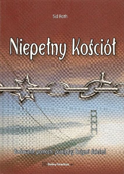 Niepełny kościół - Sid Roth - oprawa miękka zdjęcie 1