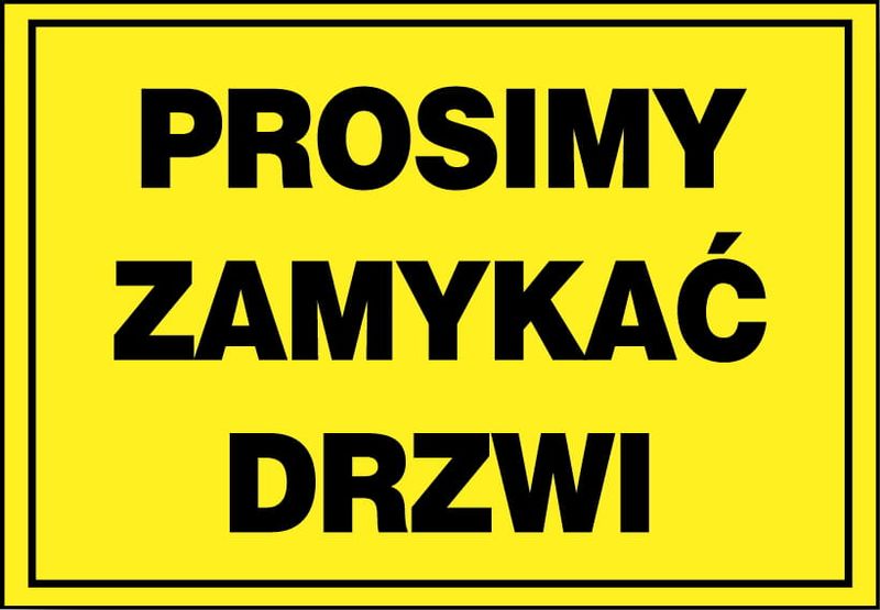 ZI-35 - ZNAK TABLICA - PROSIMY ZAMYKAĆ DRZWI 17X25 zdjęcie 3