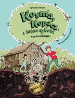 Kosma, Kopacz I Leśna Szkoła. Trudne Początki