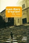 DE NOS OMBRES JEAN-MARC GRAZIANI