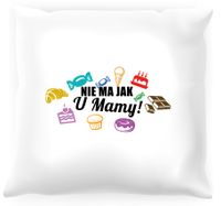 Poduszka Nie ma jak u mamy