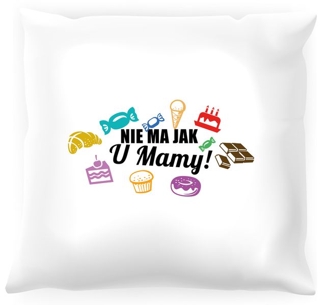Poduszka Nie ma jak u mamy zdjęcie 1