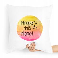Poduszka Prezent Dla Mamy Miłego Dnia Mamo! Z Nadrukiem Ze Zdjęciem