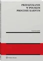 Przeszukanie w polskim procesie karnym Karol Jarząbek