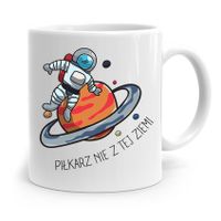 Kubek Dla Piłkarza Zawodnika Nie Z Tej Ziemi Z Nadrukiem Ze Zdjęciem