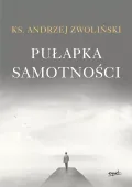Pułapka samotności