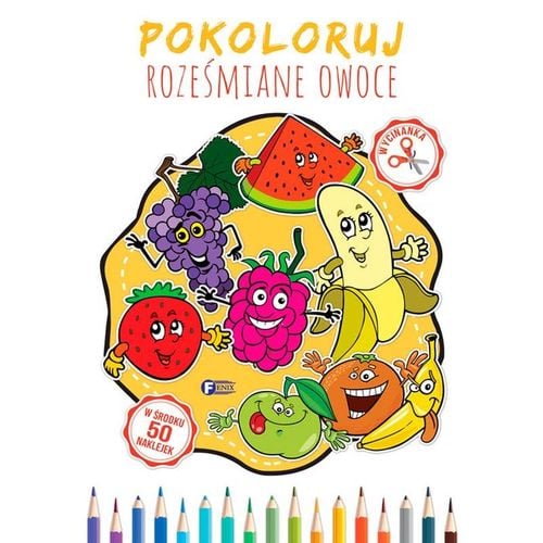 pokoloruj. roześmiane owoce - kolorowanka na Arena.pl