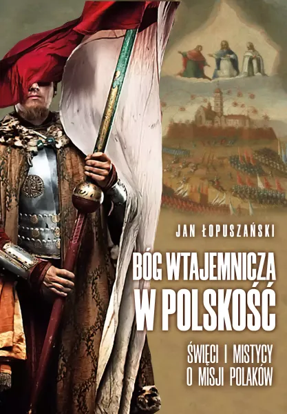 Bóg wtajemnicza w polskość zdjęcie 1