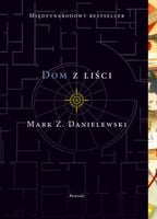 Dom z liści Mark Z. Danielewski