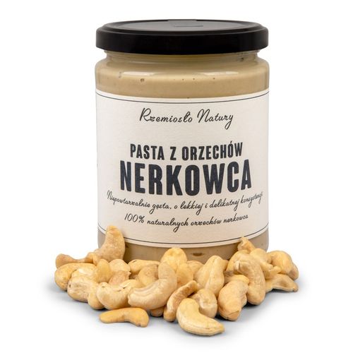 PASTA Z ORZECHÓW NERKOWCA 100% - 500g - Rzemiosło Natury na Arena.pl