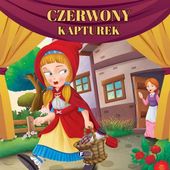 czerwony kapturek bajki i baśnie dla dzieci przygody barwnych bohaterów