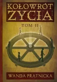 Kołowrót życia. Tom 2 zdjęcie 1